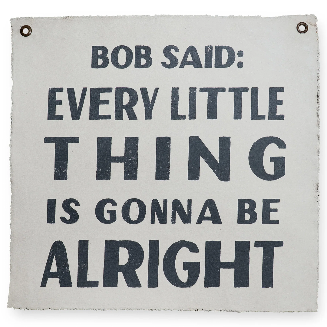 Bob Said Wall Hanging
