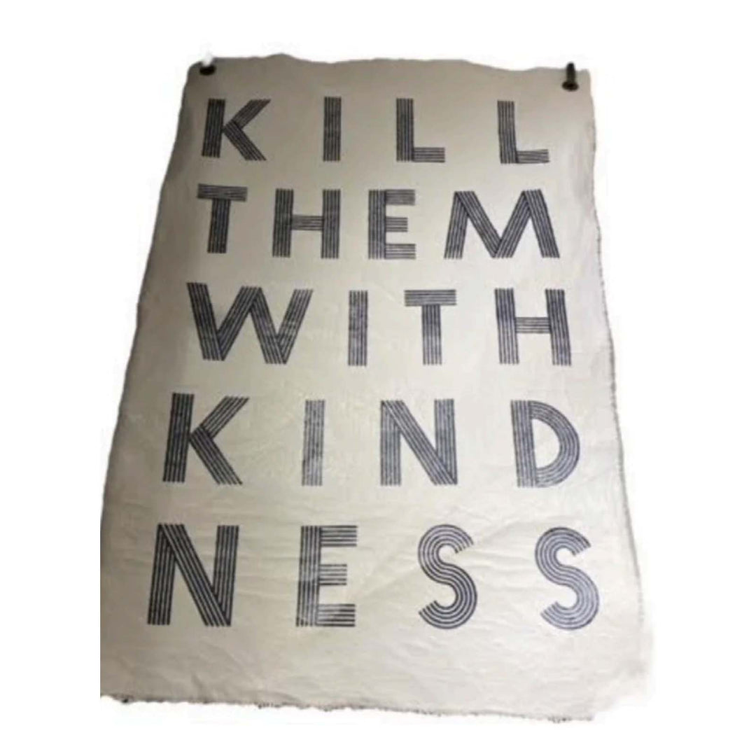 Kill Them with Kindness Wall Hanging