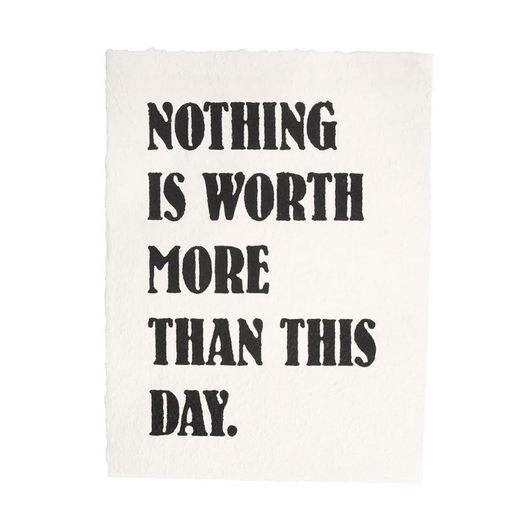Paper Print - Northing Is Worth More Than This Day