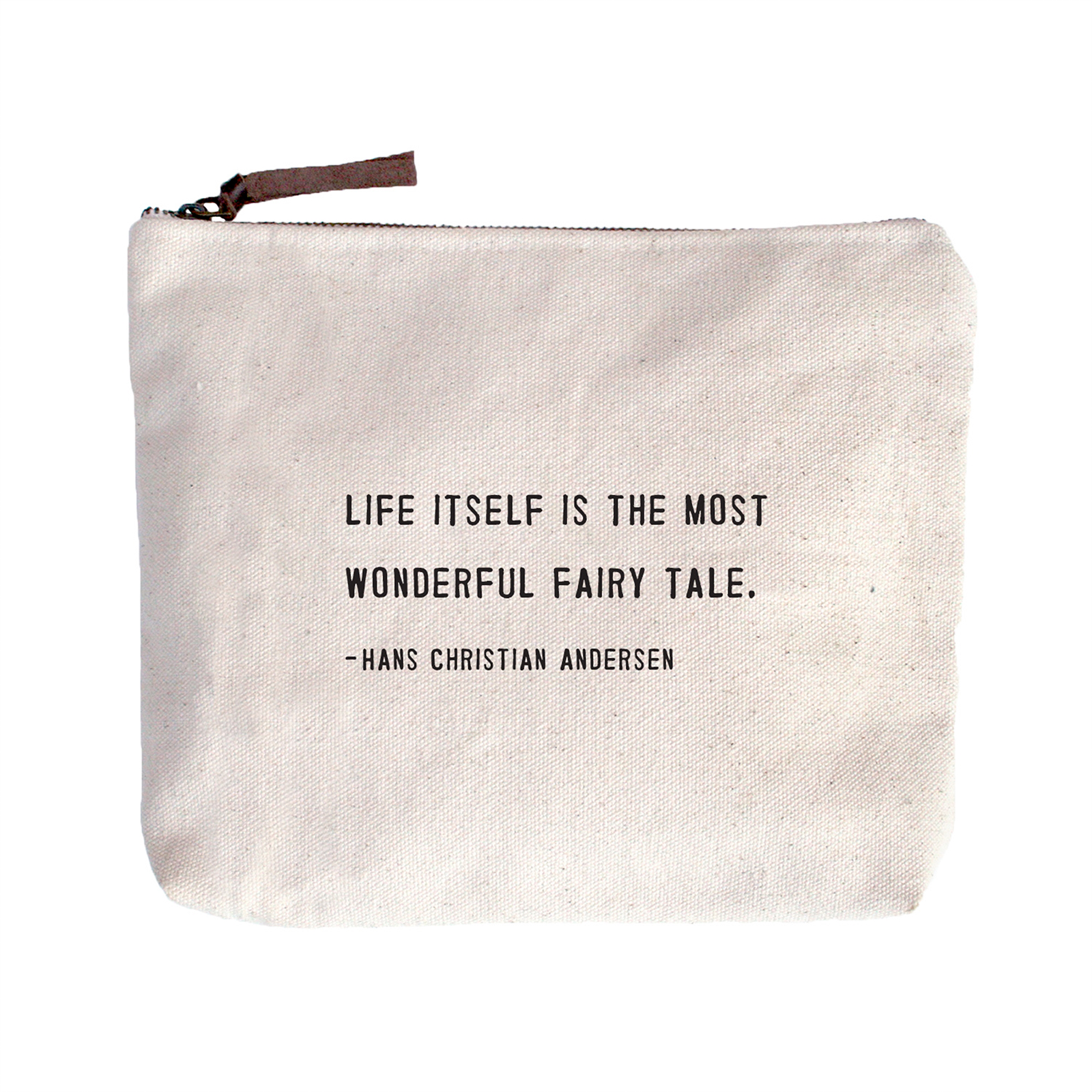 Canvas Zip Bag - Life Itself Is The Most Wonderful