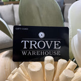 Trove Warehouse Gift Card